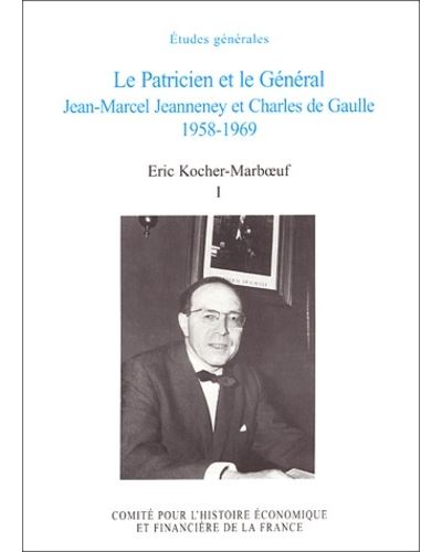 Le patricien et le général jean-marcel jeanneney et charles de gaulle