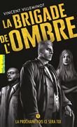 La Brigade de l'ombre