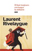 Il faut toujours envisager la débâcle