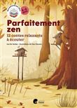 Parfaitement zen