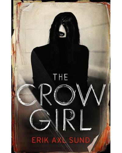 The crow girl - Erik Axl Sund - Poche