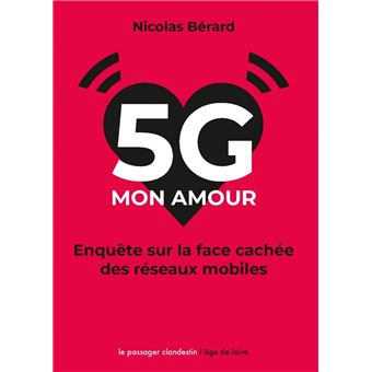 5G, mon amour - Enquête sur la face cachée des réseaux mobil