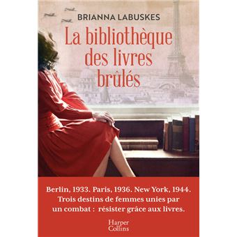 La bibliothèque des livres brûlés - broché - Brianna Labuskes