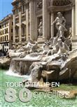 Tour d'Italie en 80 merveilles