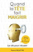 Quand la Tête fait Maigrir