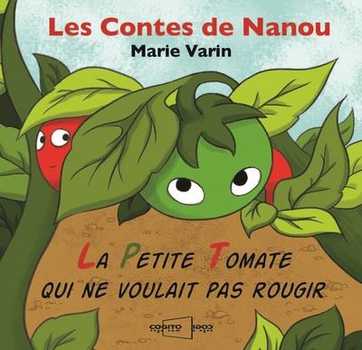 La petite tomate qui ne voulait pas rougir