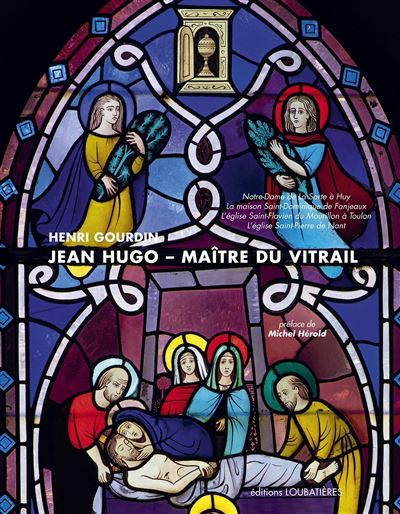 Jean Hugo - Maître du vitrail - Henri Gourdin - broché