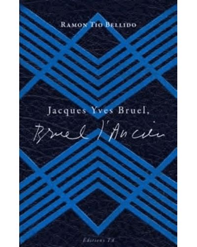 Jacques yves bruel bruel l ancien - Michel Makarius - broché
