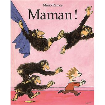 Maman ! - broché - Mario Ramos, Livre tous les livres à la Fnac