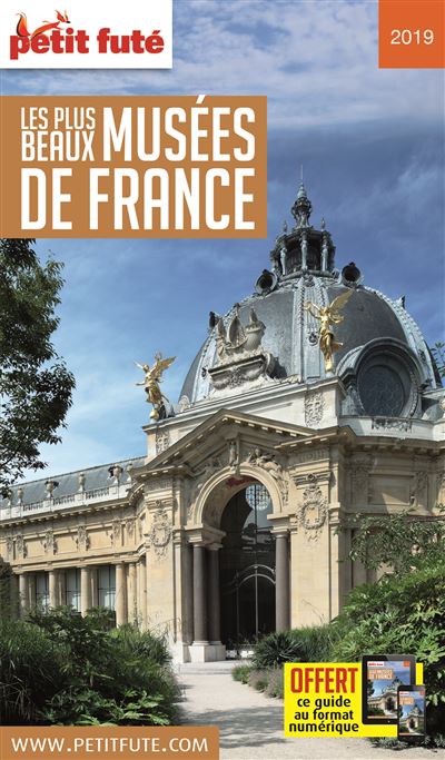 Les plus beaux musées 2019 petit fute offre num