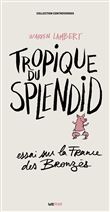 Tropique du Splendid