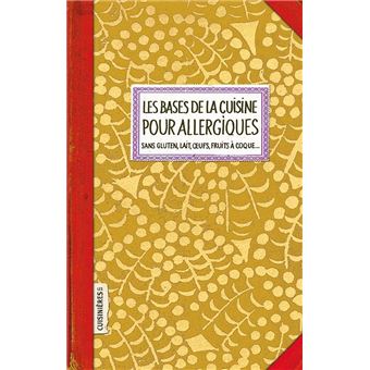Les bases de la cuisine pour Allergiques
