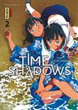 Time shadows - Tome 2