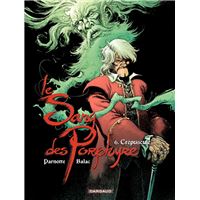 Le Sang des Porphyre - Tome 6 - Crépuscule