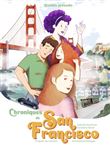 Chroniques de San Francisco - tome 1