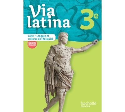 Via latina Latin, Langues et cultures de l'Antiquité 3ème