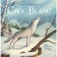 Croc-Blanc, Jack London,Olivier Desvaux