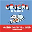 Cricri le dauphin sauve le monde