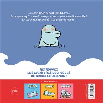 Cricri le dauphin sauve le monde