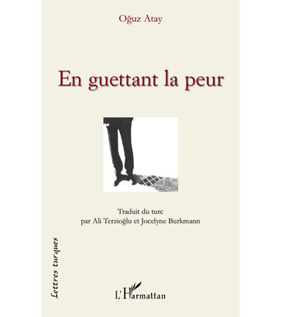 En guettant la peur et autres nouvelles