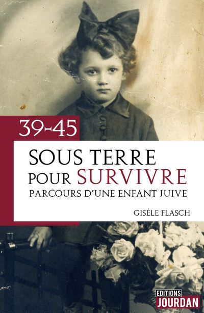 Sous terre pour survivre parcours d'une enfant juive
