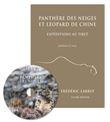Panthère des neiges et léopard de chine expéditions au tibet (journal et film)