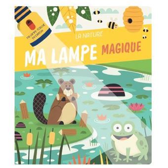 La Nature ma lampe magique