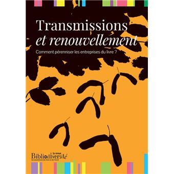 Transmissions et renouvellement