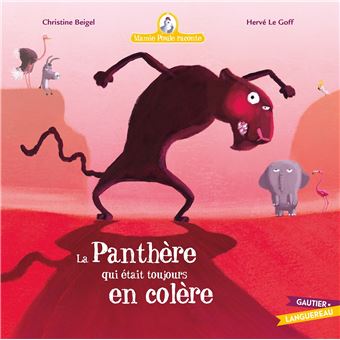 Mamie Poule RaconteMamie Poule : la panthère qui était toujours en colère