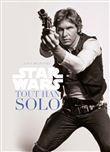 Star Wars : Tout Han Solo