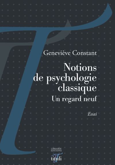 Notions de psychologie classique - un regard neuf