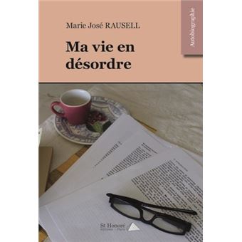 Ma vie en désordre