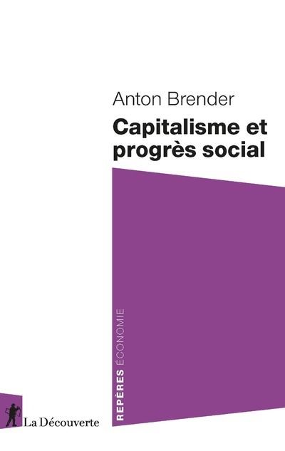 Capitalisme et progrès social - Anton Brender - Poche