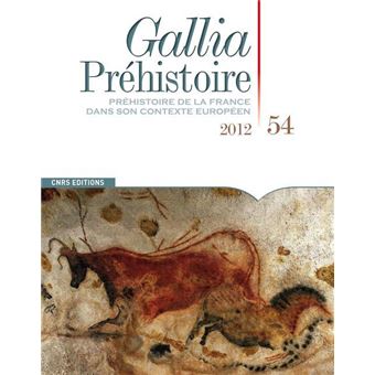 Gallia Préhistoire 54. Préhistoire de la France dans son contexte