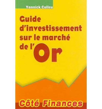 Guide d'investissement sur le marché de l'or