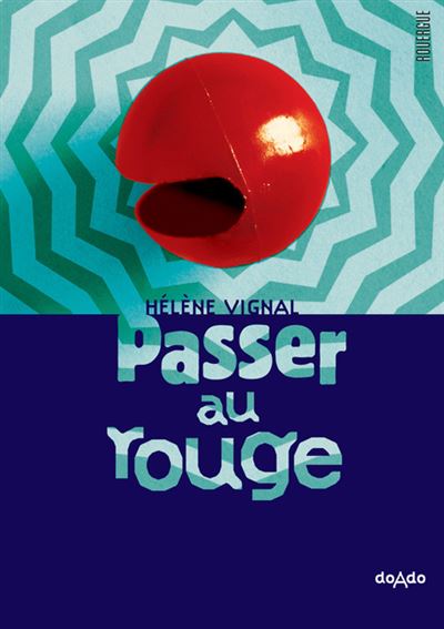 Passer au rouge - Hélène Vignal - broché