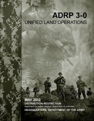 Army Doctrine Reference Publication ADRP 3-0 Unified Land Operations ...