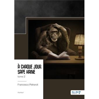 A chaque jour sape haine tome 2