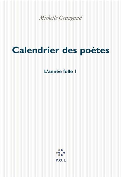 Calendrier des poètes - Michelle Grangaud - broché