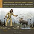 Le maître Glooscap transforme animaux et paysage / Mawiknat Klu'skap Sa'se'wo'laji Wi'sisk aqq Sa'se'wa'toq Maqamikew / The Mighty Glooscap Transforms Animals and Landscape