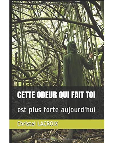 Cette odeur qui fait toi est plus forte aujourd'hui