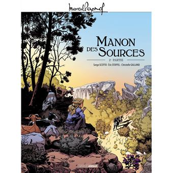 M. Pagnol en BD : Manon des sources - vol. 02/2
