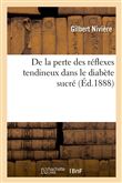 De la perte des réflexes tendineux dans le diabète sucré