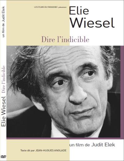 Elie Wiesel Dire l'indicible DVD