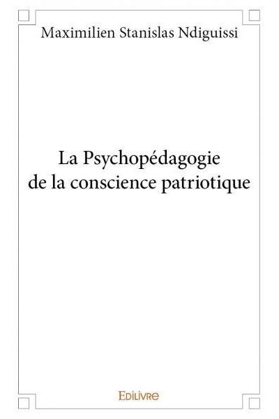 La psychopedagogie de la conscience patriotique