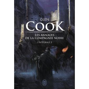 Les Annales De La Compagnie Noire L Integrale 3 Tomes 7 Et 8 Saisons Funestes Elle Est Les Tenebres Ebook Epub Alain Robert Frank Reichert Glen Cook Achat Ebook Fnac
