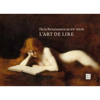 L'art de lire de la renaissance au xxe siecle - 1