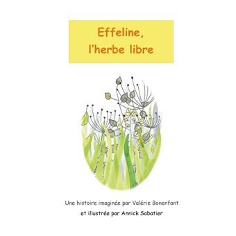 Effeline l'herbe libre