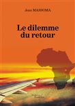 Le dilemme du retour