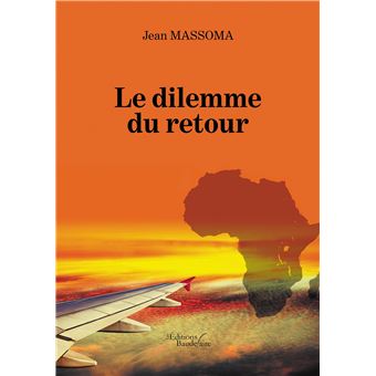 Le dilemme du retour